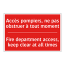 Accès pompiers, ne pas obstruer /.../ - Fire department access, keep clear /.../