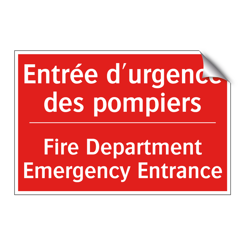 Entrée d'urgence des pompiers - Fire Department Emergency Entrance /.../