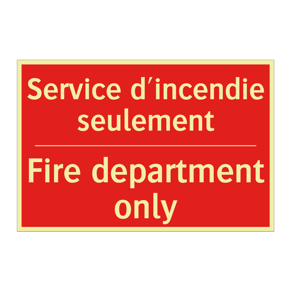 Service d'incendie seulement - Fire department only