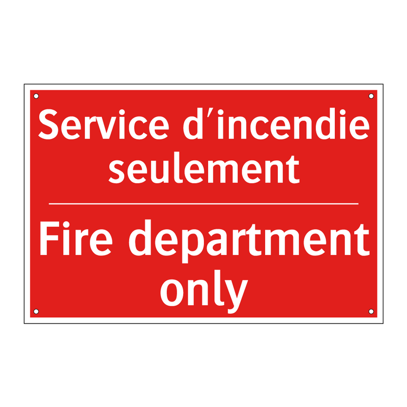 Service d'incendie seulement - Fire department only