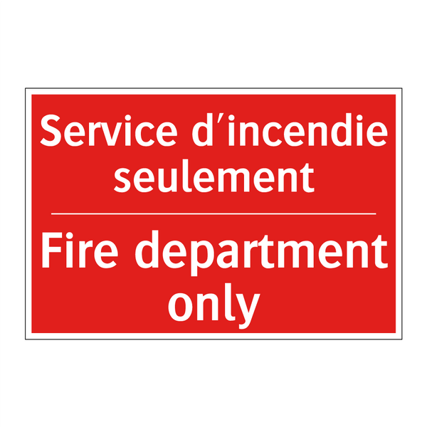 Service d'incendie seulement - Fire department only