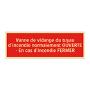 Vanne de vidange du tuyau d'incendie normalement OUVERTE - En cas d'incendie FERMER