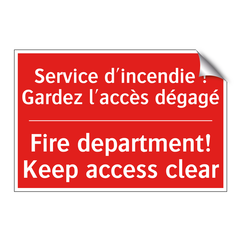 Service d'incendie ! Gardez l'accès /.../ - Fire department! Keep access clear /.../