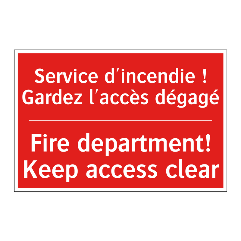 Service d'incendie ! Gardez l'accès /.../ - Fire department! Keep access clear /.../