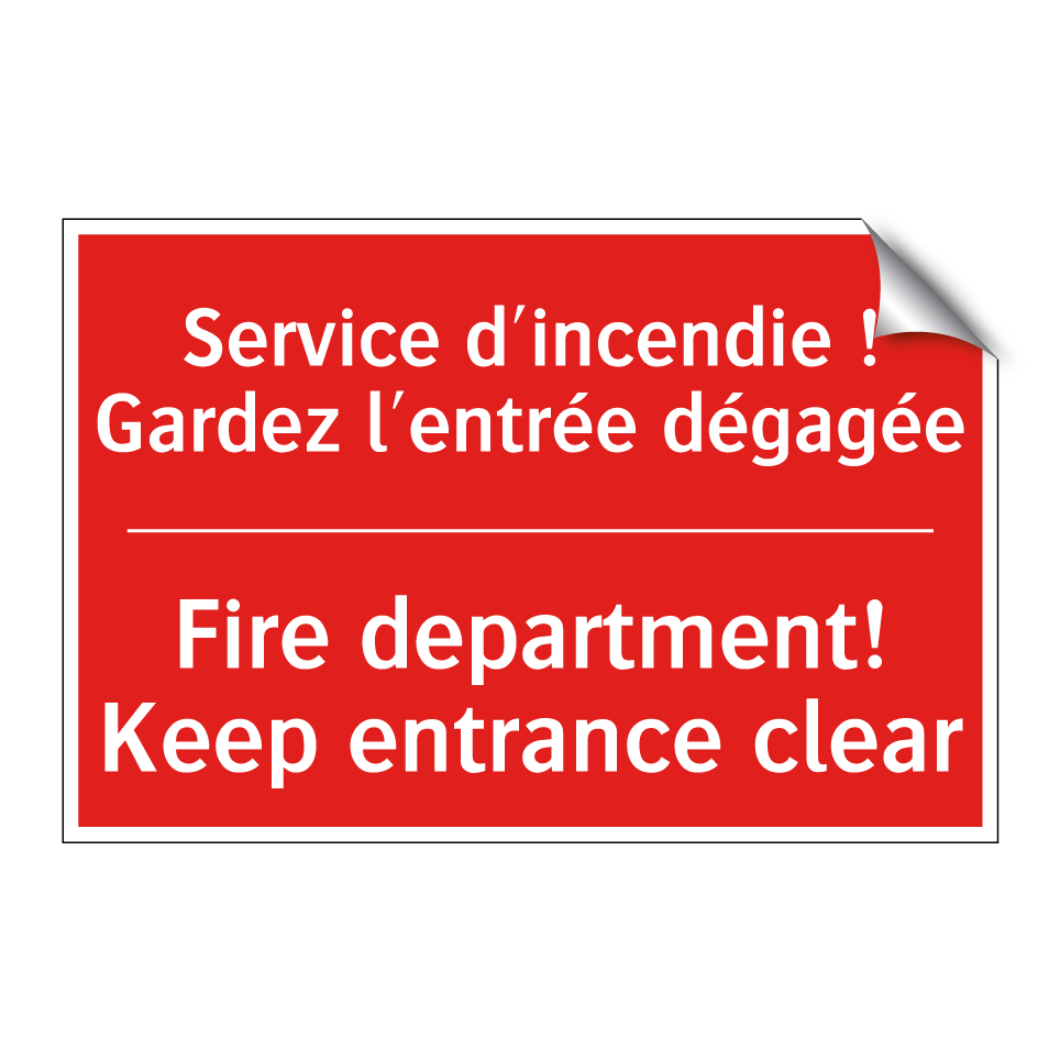 Service d'incendie ! Gardez l'entrée /.../ - Fire department! Keep entrance /.../