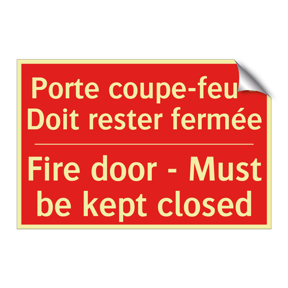 Porte coupe-feu - Doit rester /.../ - Fire door - Must be kept closed /.../