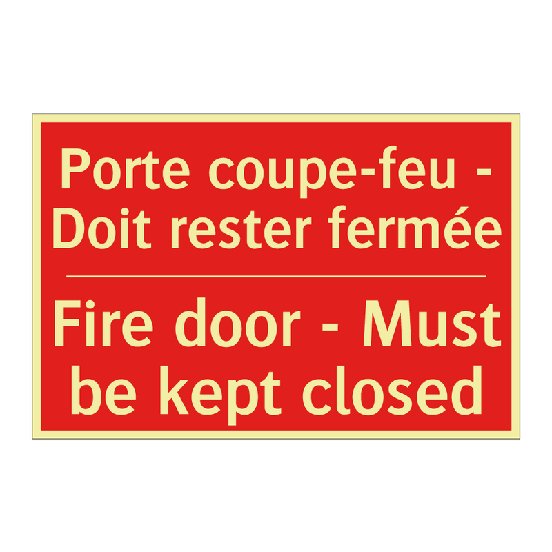 Porte coupe-feu - Doit rester /.../ - Fire door - Must be kept closed /.../