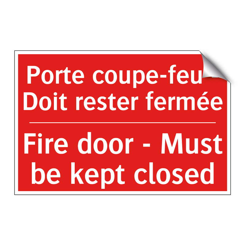 Porte coupe-feu - Doit rester /.../ - Fire door - Must be kept closed /.../