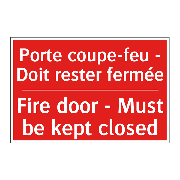 Porte coupe-feu - Doit rester /.../ - Fire door - Must be kept closed /.../