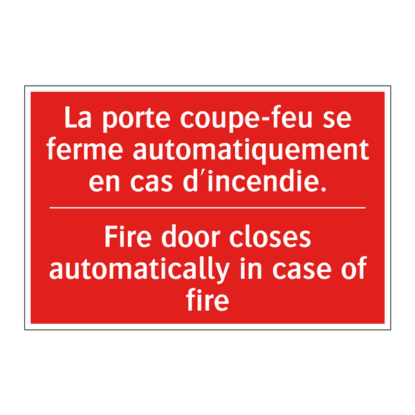 La porte coupe-feu se ferme automatiquement /.../ - Fire door closes automatically /.../