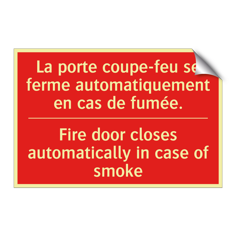 La porte coupe-feu se ferme automatiquement /.../ - Fire door closes automatically /.../