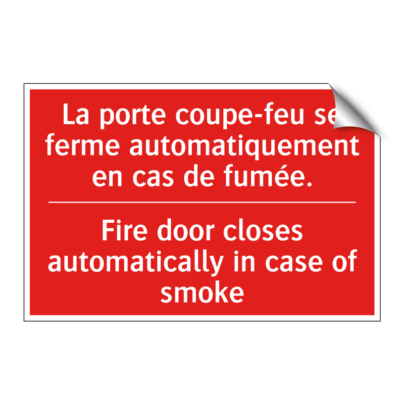 La porte coupe-feu se ferme automatiquement /.../ - Fire door closes automatically /.../