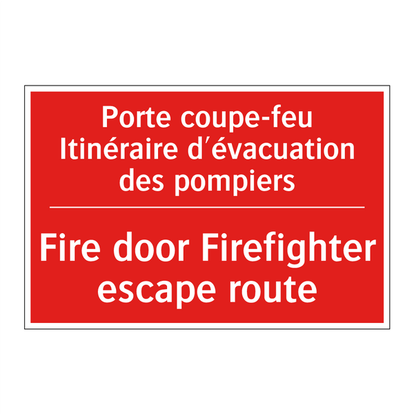 Porte coupe-feu Itinéraire d'évacuation /.../ - Fire door Firefighter escape route /.../