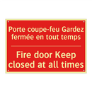 Porte coupe-feu Gardez fermée /.../ - Fire door Keep closed at all times /.../