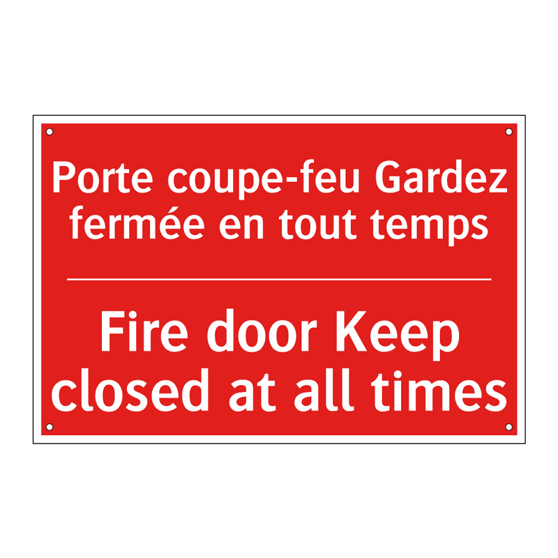 Porte coupe-feu Gardez fermée /.../ - Fire door Keep closed at all times /.../