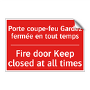 Porte coupe-feu Gardez fermée /.../ - Fire door Keep closed at all times /.../