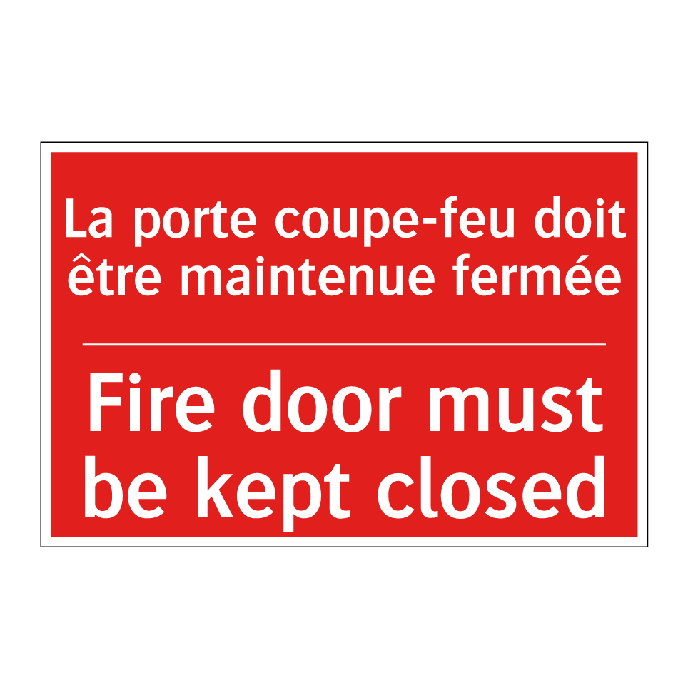 La porte coupe-feu doit être maintenue /.../ - Fire door must be kept closed