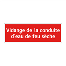 Vidange de la conduite d'eau de feu sèche
