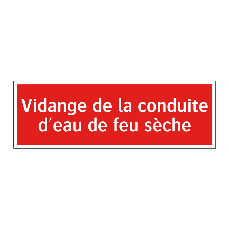 Vidange de la conduite d'eau de feu sèche