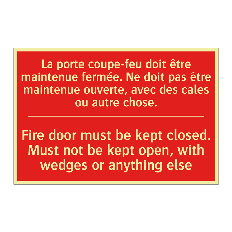 La porte coupe-feu doit être maintenue /.../ - Fire door must be kept closed. /.../