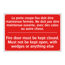 La porte coupe-feu doit être maintenue /.../ - Fire door must be kept closed. /.../