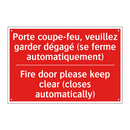 Porte coupe-feu, veuillez garder /.../ - Fire door please keep clear (closes /.../
