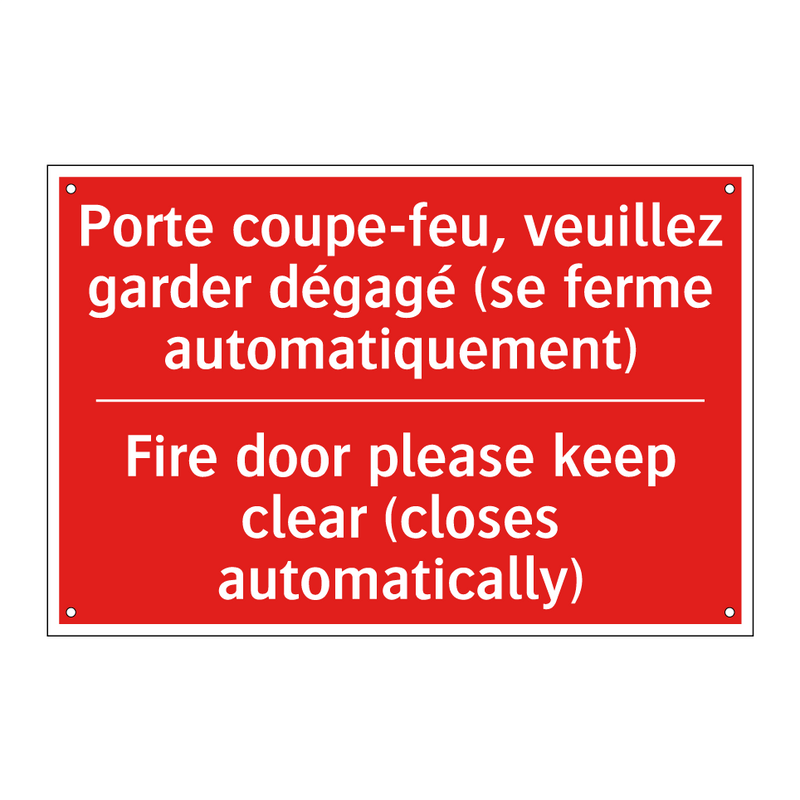 Porte coupe-feu, veuillez garder /.../ - Fire door please keep clear (closes /.../