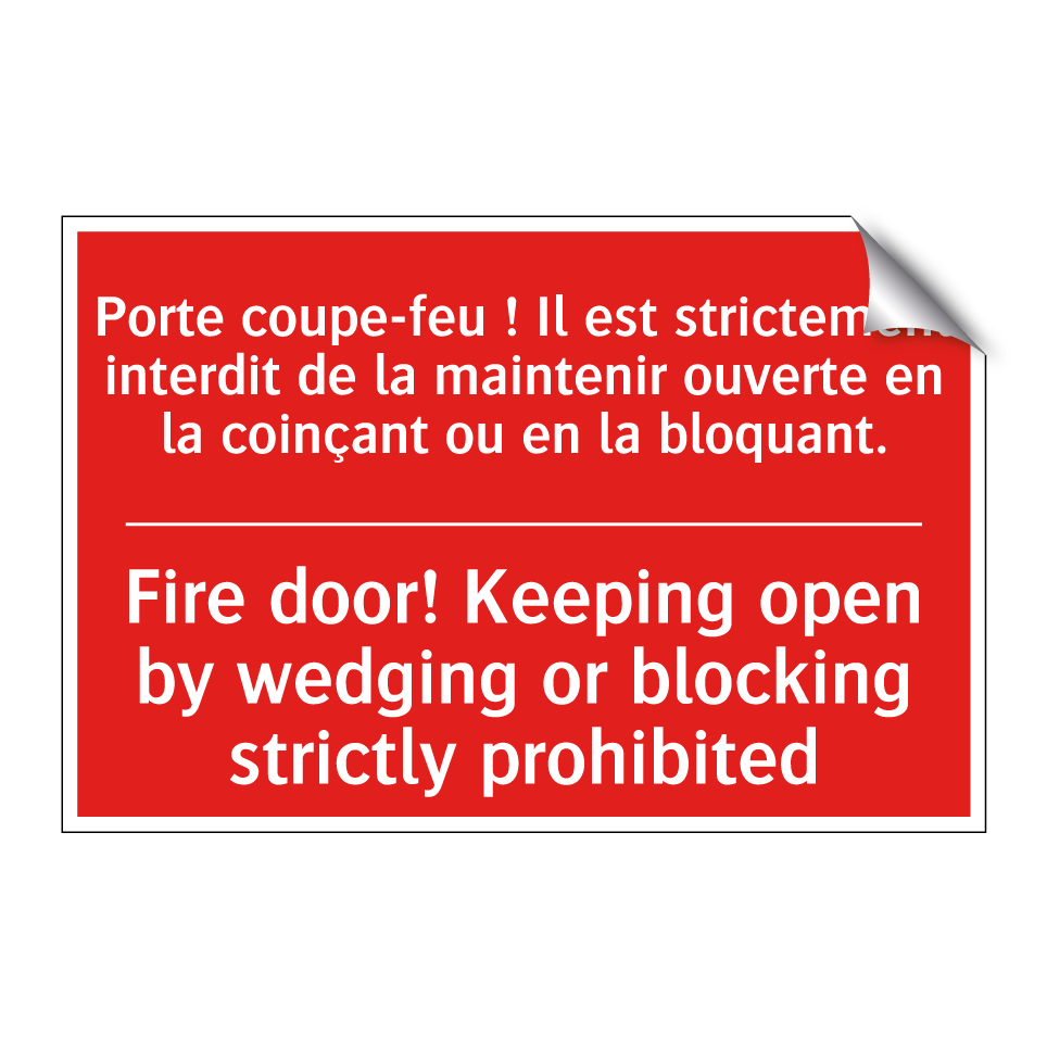 Porte coupe-feu ! Il est strictement /.../ - Fire door! Keeping open by wedging /.../