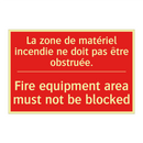 La zone de matériel incendie ne /.../ - Fire equipment area must not be /.../