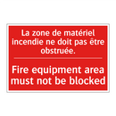 La zone de matériel incendie ne /.../ - Fire equipment area must not be /.../