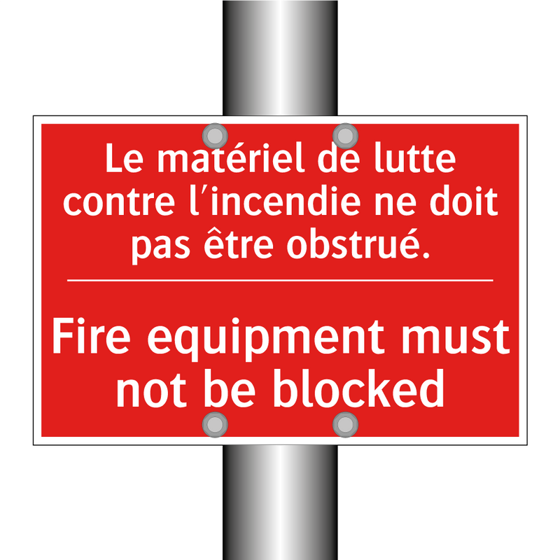 Le matériel de lutte contre l'incendie /.../ - Fire equipment must not be blocked /.../