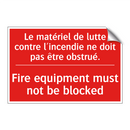 Le matériel de lutte contre l'incendie /.../ - Fire equipment must not be blocked /.../