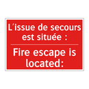 L'issue de secours est située /.../ - Fire escape is located: