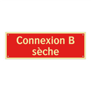 Connexion B sèche