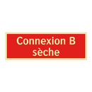 Connexion B sèche