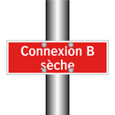 Connexion B sèche