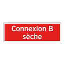 Connexion B sèche