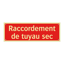 Raccordement de tuyau sec
