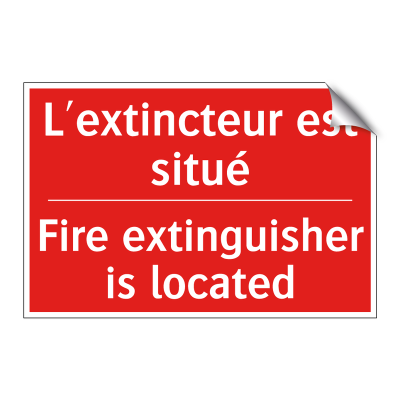 L'extincteur est situé - Fire extinguisher is located