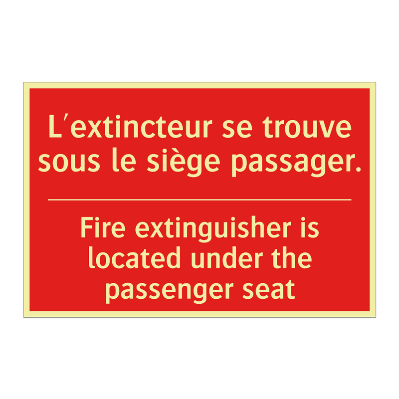 L'extincteur se trouve sous le /.../ - Fire extinguisher is located under /.../