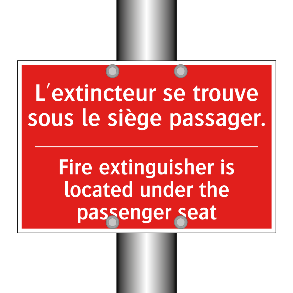 L'extincteur se trouve sous le /.../ - Fire extinguisher is located under /.../