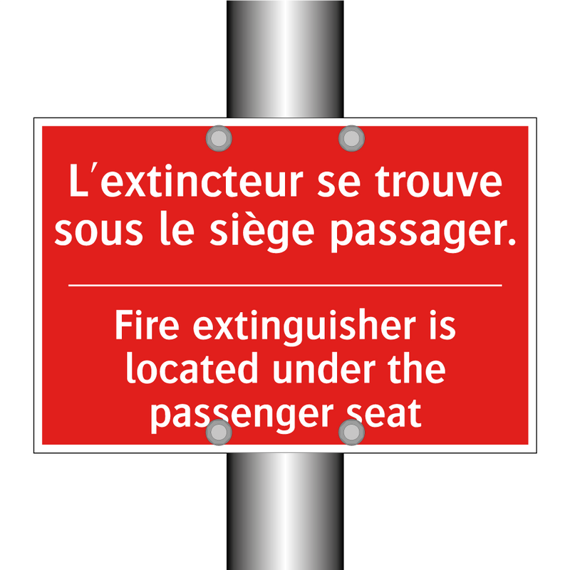L'extincteur se trouve sous le /.../ - Fire extinguisher is located under /.../