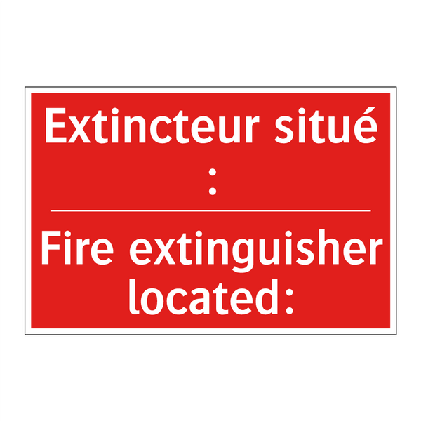 Extincteur situé : - Fire extinguisher located: