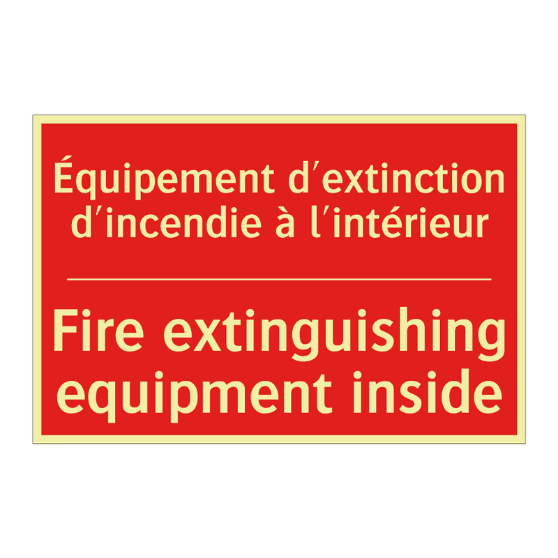 Équipement d'extinction d'incendie /.../ - Fire extinguishing equipment inside /.../