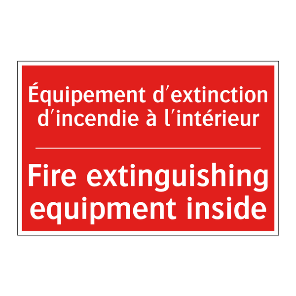 Équipement d'extinction d'incendie /.../ - Fire extinguishing equipment inside /.../