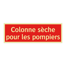 Colonne sèche pour les pompiers