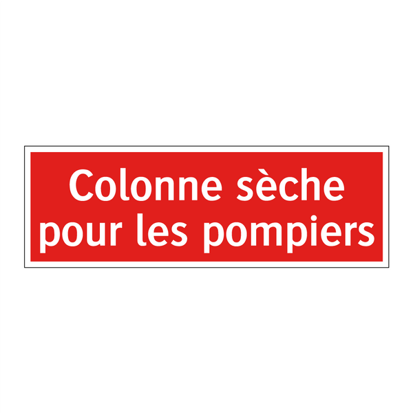 Colonne sèche pour les pompiers