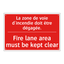 La zone de voie d'incendie doit /.../ - Fire lane area must be kept clear /.../