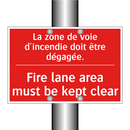 La zone de voie d'incendie doit /.../ - Fire lane area must be kept clear /.../