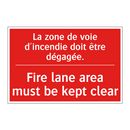 La zone de voie d'incendie doit /.../ - Fire lane area must be kept clear /.../